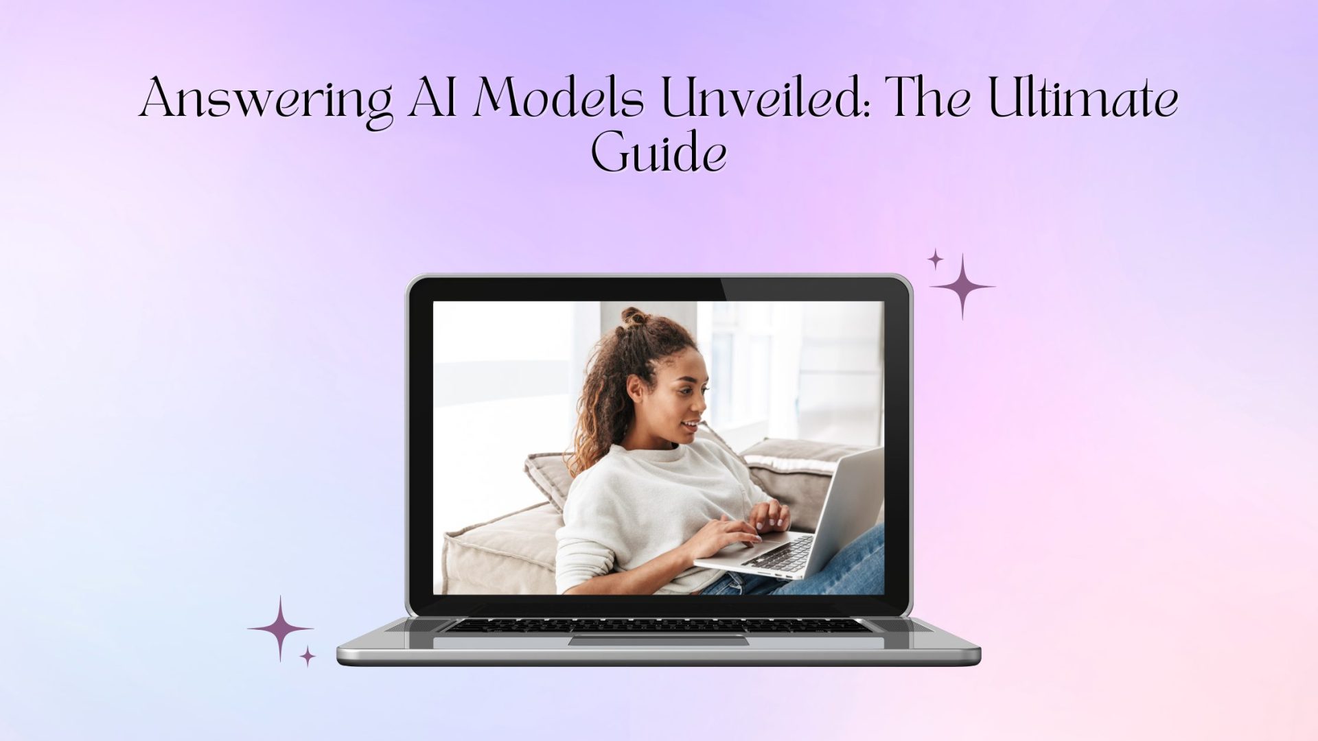 Answering Models Unveiled: The Ultimate Guide