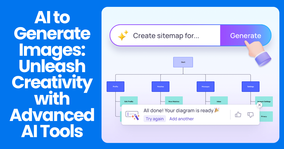 AI to Generate Images: Unleash Creativity with Advanced AI Tools